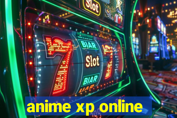 anime xp online